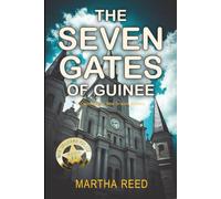 The Seven Gates of Guinee: A Crescent City New Orleans Mystery: 3