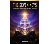 The Seven Keys: A Hermetic Decoding of the Qur'an: 4 (The Hermetic Principles: Decoding Scripture and Myth.)
