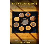 The Seven Knots: Book Two of the Cartographer Cipher Trilogy (The Spiral Continuum)