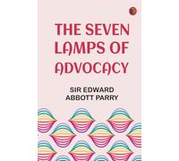 The Seven Lamps of Advocacy