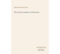 The Seven Lamps of Advocacy