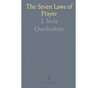 The Seven Laws of Prayer