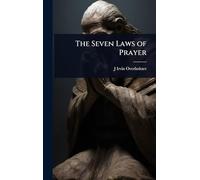The Seven Laws of Prayer