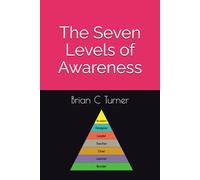 The Seven Levels of Awareness