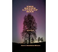 The Seven Lives of Man