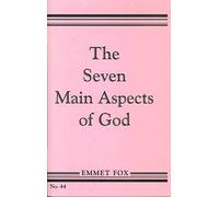 THE SEVEN MAIN ASPECTS OF GOD: The Ground Plan of the Bible