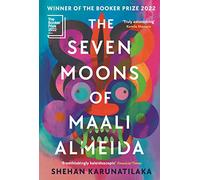 The Seven Moons of Maali Almeida: Winner of the Booker Prize 2022