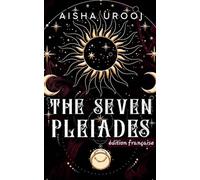 The Seven Pleiades: édition française (Soeurs de la Mythologie (Édition Française))
