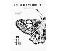 The Seven Prodigies: The First Team