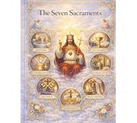 The Seven Sacraments: A Catholic Coloring Book for Children
