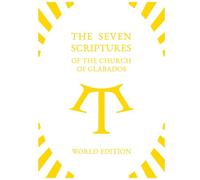 The Seven Scriptures of Glabados Church: World Edition