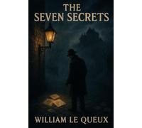 The Seven Secrets: Original Version