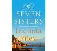 The Seven Sisters: Escape with this epic tale of love and loss from the internationally beloved author: 1 (The Seven Sisters, 1)