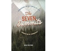 The Seven Summits: Conquer or Be Conquered