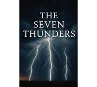 The Seven Thunders: Fire and Lightning