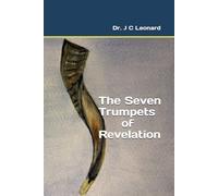 The Seven Trumpets of Revelation (Commentary on the Book of Revelation series)