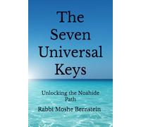 The Seven Universal Keys: Unlocking the Noahide Path