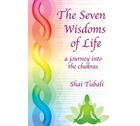 The Seven Wisdoms of Life