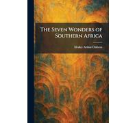 The Seven Wonders of Southern Africa