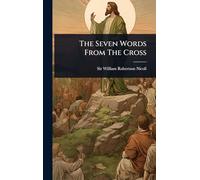 The Seven Words From The Cross