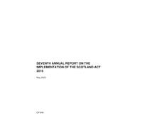 The Seventh Annual Report on the Implementation of the Scotland Act 2016 (Command Paper) CP 846