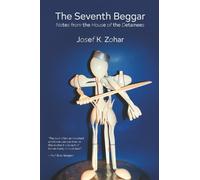 The Seventh Beggar: Notes from the House of the Detainees