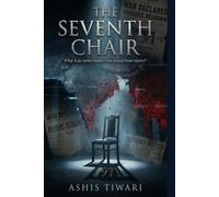 The Seventh Chair: What If an Entire Country Was Erased from History? (The Seventh Chair Series)