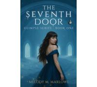 The Seventh Door: Glimpse Series Book One: 1