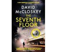 The Seventh Floor: From the Bestselling Author of DAMASCUS STATION and MOSCOW X (Damascus Station, 3)