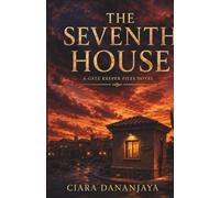 THE SEVENTH HOUSE: A Gate Keeper Files Novel