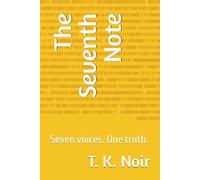 The Seventh Note: Seven voices. One truth.