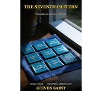 The Seventh Pattern: Book Three of the Cartographer Cipher Trilogy (The Spiral Continuum)