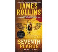 The Seventh Plague: A Sigma Force Novel: 11