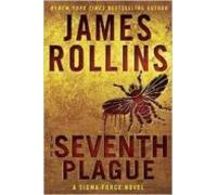 The Seventh Plague (sigma Force Novels 11)