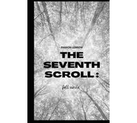 The Seventh Scroll:: Full Circle