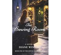 The Sewing Room: A Novel (The Sewing Room Trilogy)