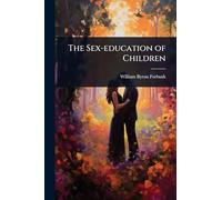 The Sex-education of Children