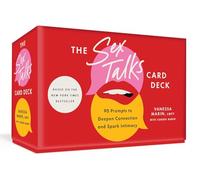 The Sex Talks Deck: 90 Prompts to Deepen Connection and Spark Intimacy