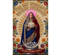 THE SEX WORKER'S SACRED COVENANT: Wisdom Traditions for Chemsex Safety, Mutual Care & Survival