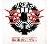 The sexorcist - This is erotic body music