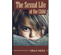 THE SEXUAL LIFE OF THE CHILD