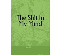 The Sh!t In My Mind