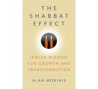 The Shabbat Effect: Jewish Wisdom for Growth and Transformation