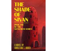The Shade of Sivan: Book One of the Ma'ha'renn Series