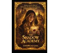 The shadow Academy