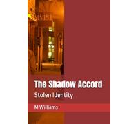 The Shadow Accord: Stolen Identity