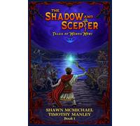 The Shadow and Scepter: Tales of Méhns Móri