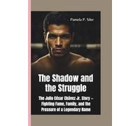 THE SHADOW AND THE STRUGGLE: Julio César Chávez Jr. Story - Fighting Fame, Family, and the Pressure of a Legendary Name