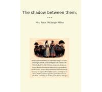 The Shadow Between Them