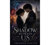 The Shadow Between Us